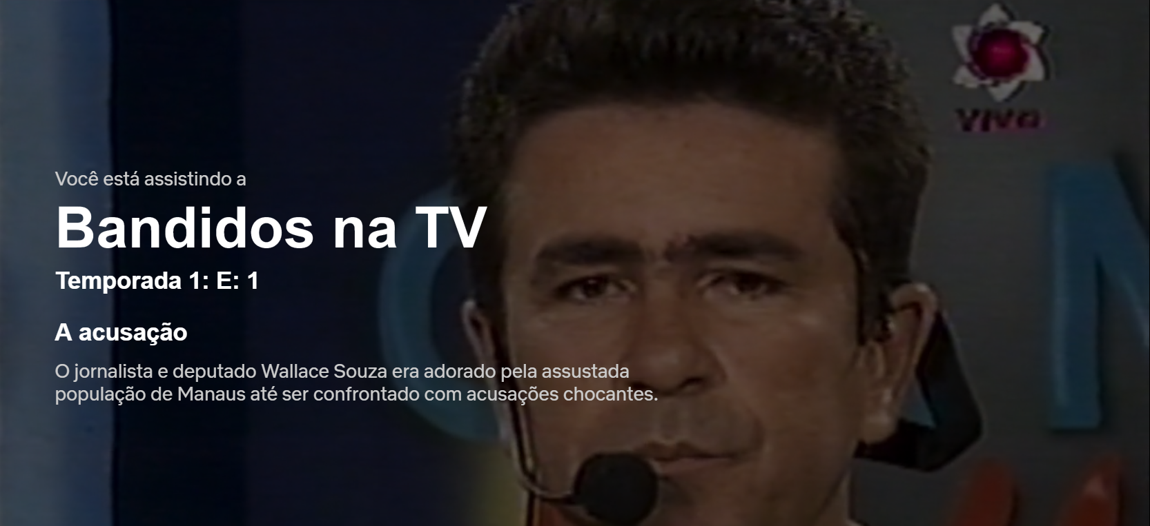 Episódio 1 - série bandidos na tv